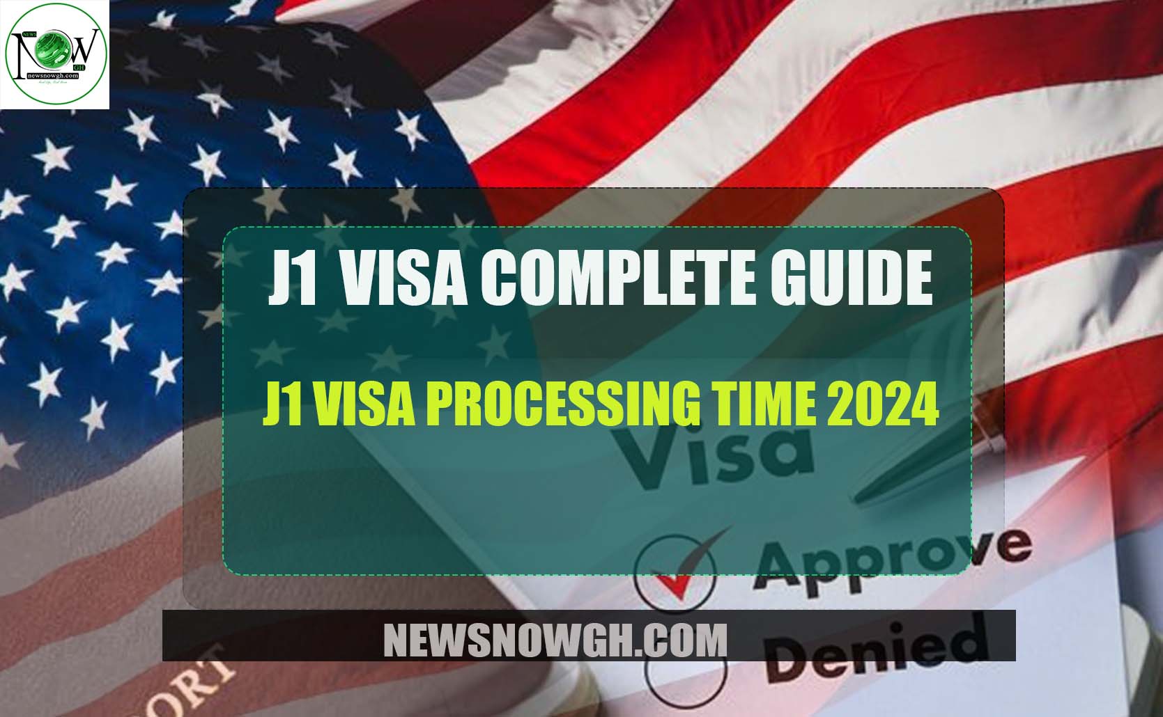 J1 Visa Processing Time 2024 J1 Visa Complete Guide