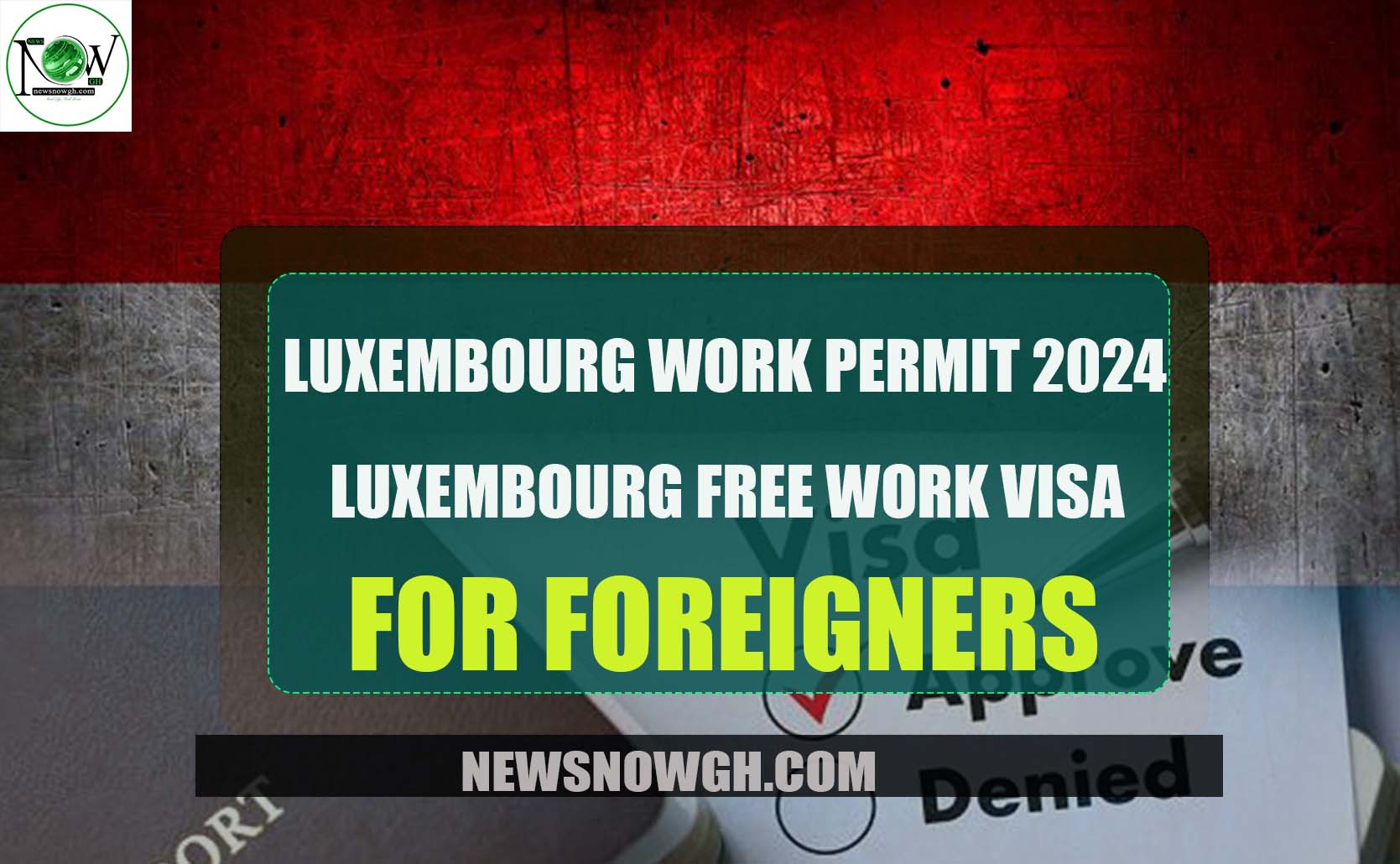 Luxembourg Free Work Visa For Foreigners Luxembourg Work Permit 2024   Luxembourg Work Permit 2024 