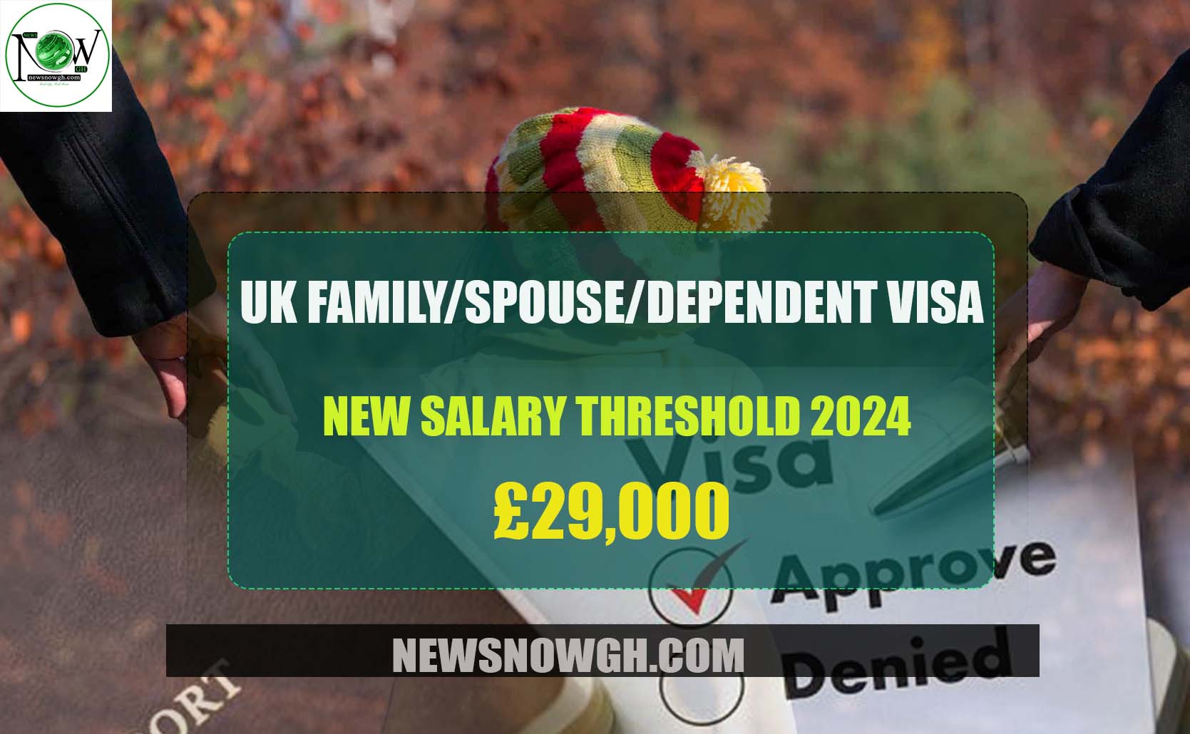 UK Family/Spouse/Dependent Visa 2024 Salary Threshold (£29k)