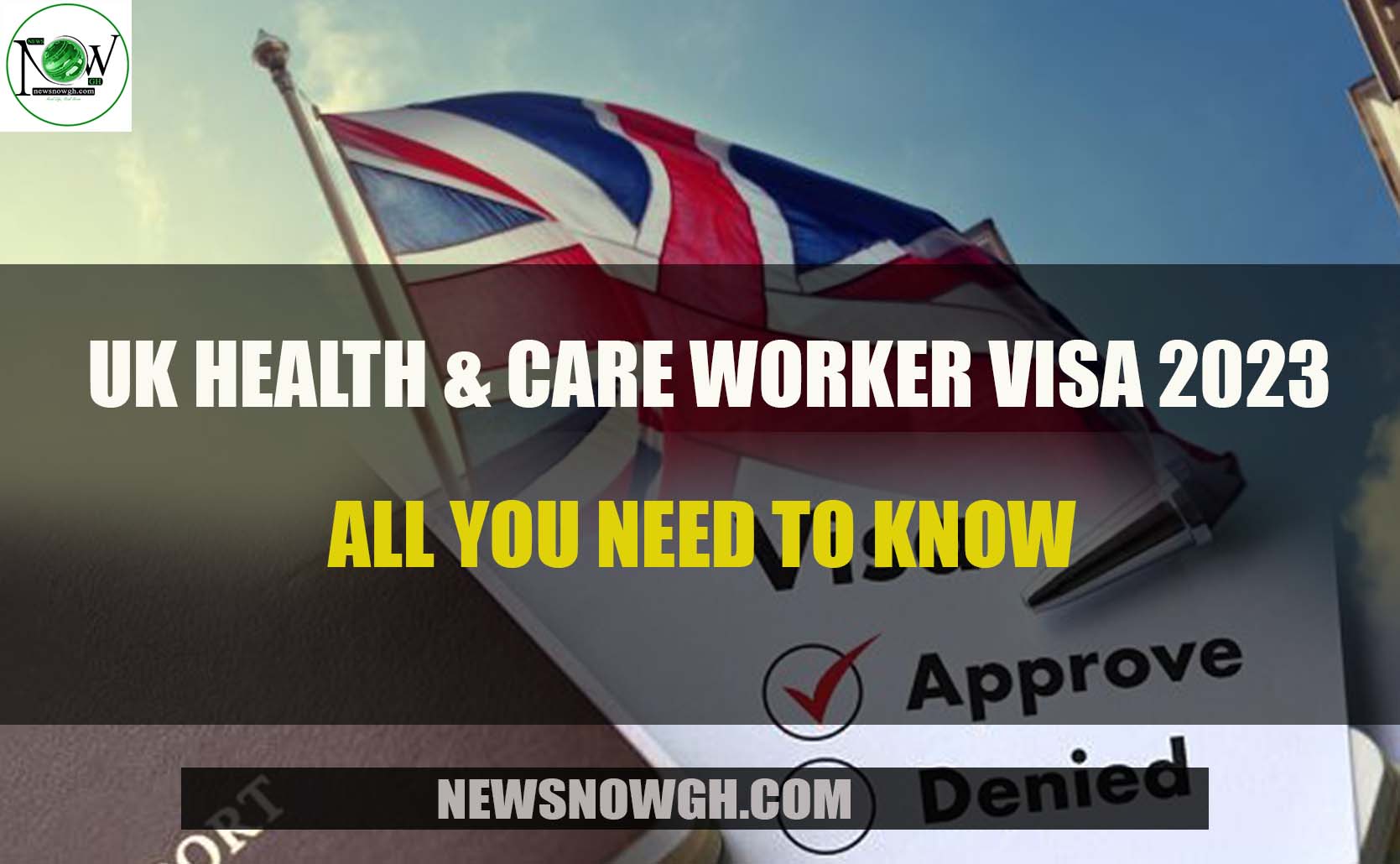 Uk Health And Care Worker Visa 2023 All You Need To Know