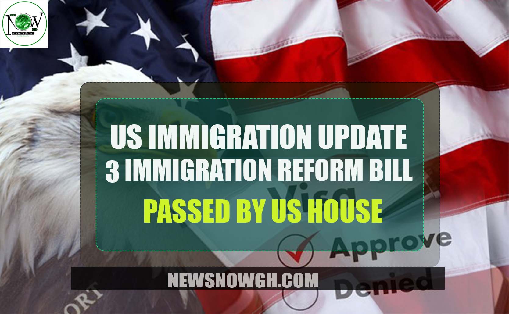 3 Immigration Reform Bill Passed by US House US Immigration