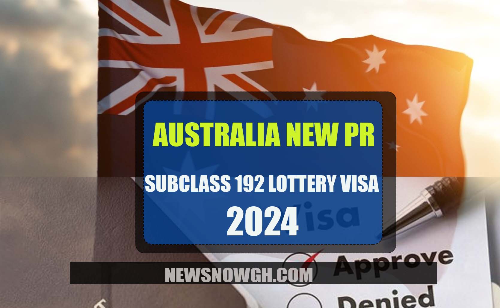 Australia New PR Subclass 192 Lottery Visa 2024 Australia PR