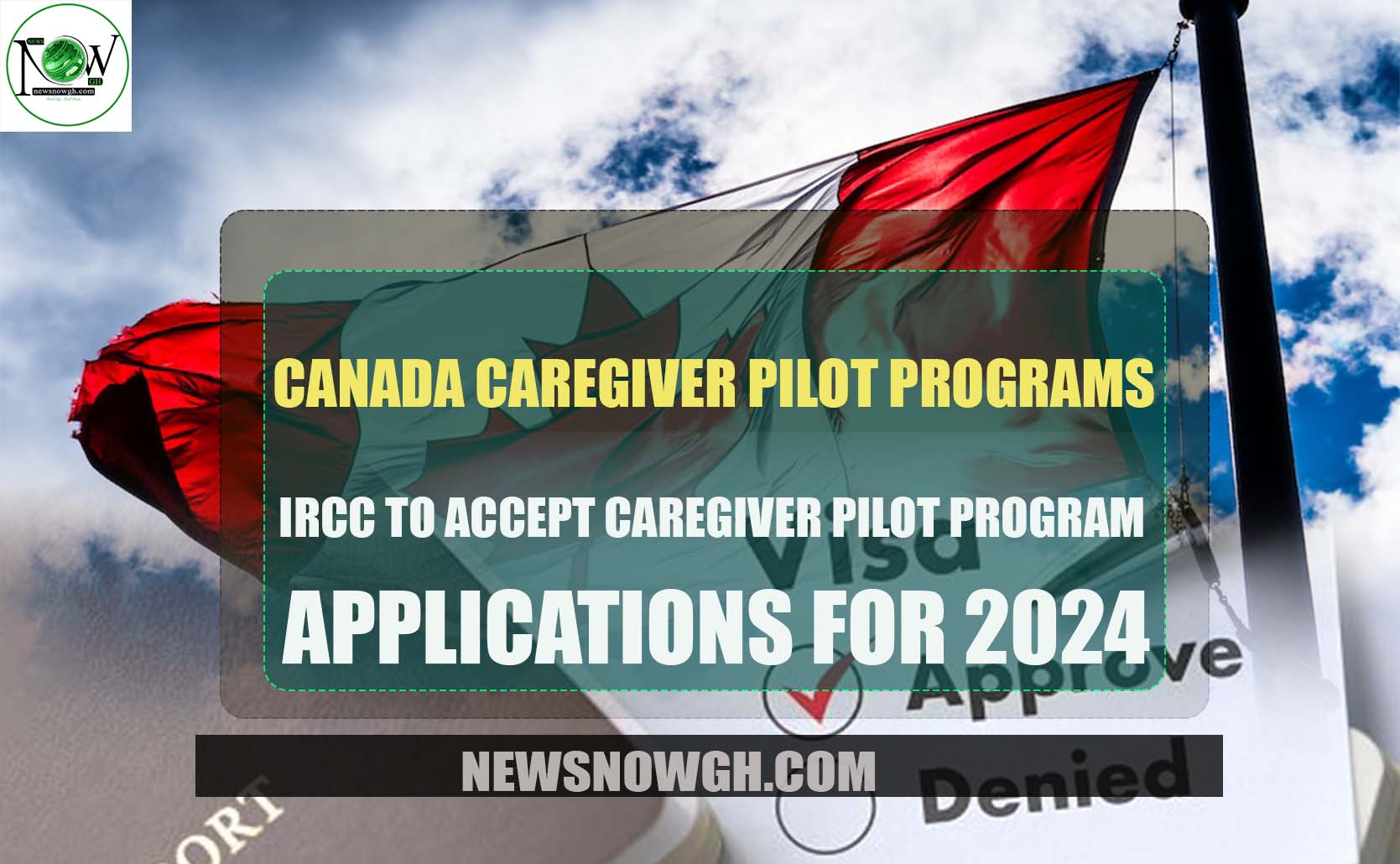 Canada Caregiver Pilot Programs IRCC to Accept Caregiver Pilot Program