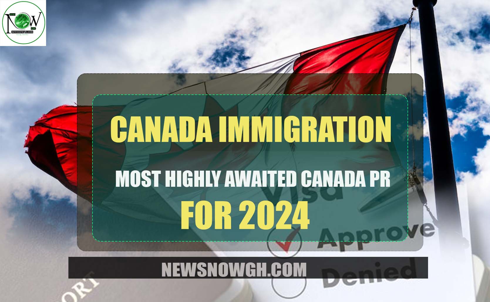 Most Highly Awaited Canada PR for 2024 Canada Immigration