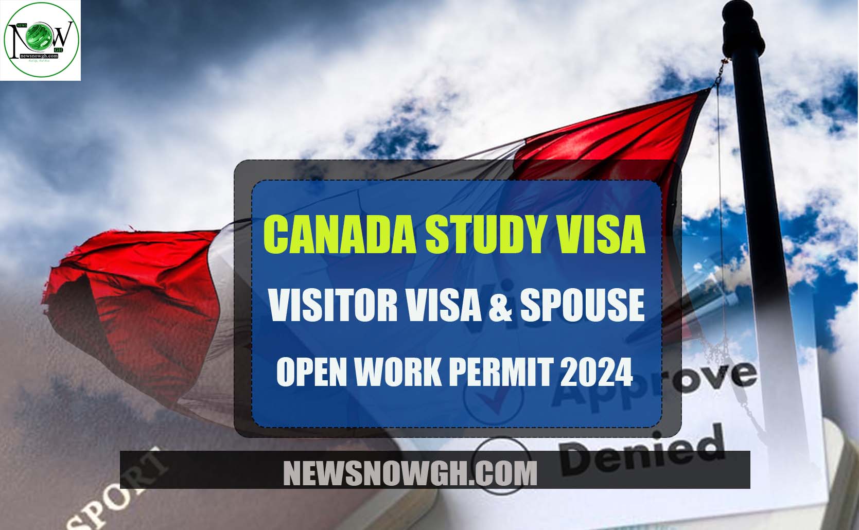 Canada Study Visa, Visitor Visa & Spouse Open Work Permit 2024