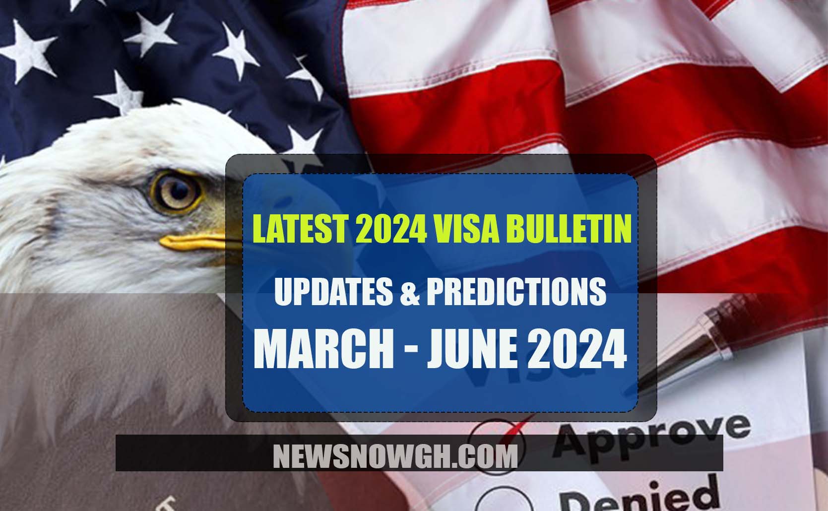 Latest 2024 Visa Bulletin Updates and Predictions! MarchJune