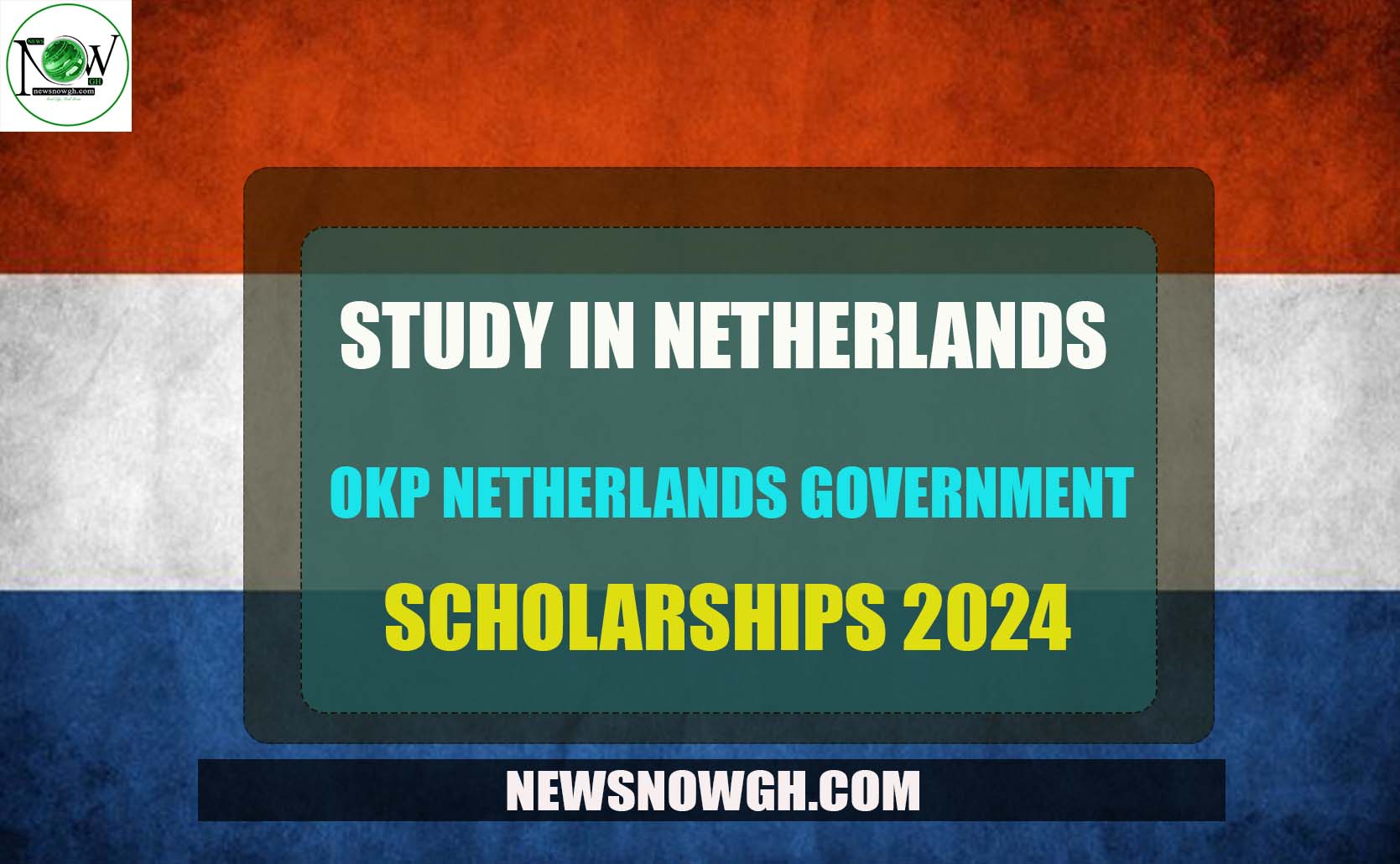 Study In Netherlands OKP Netherlands Government Scholarship 2024