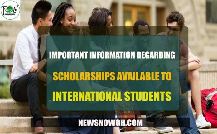 Scholarships Available to International Students Scholarships Available to International Students