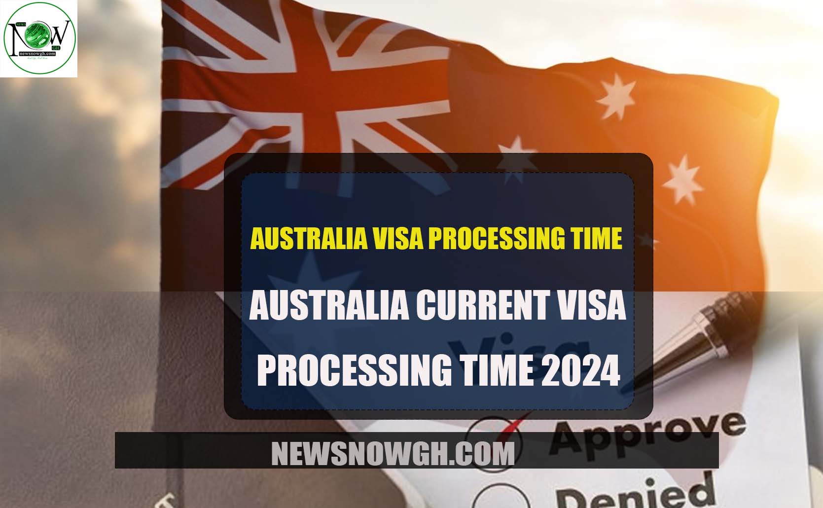 Australia Current Visa Processing Time 2024 Visa Processing