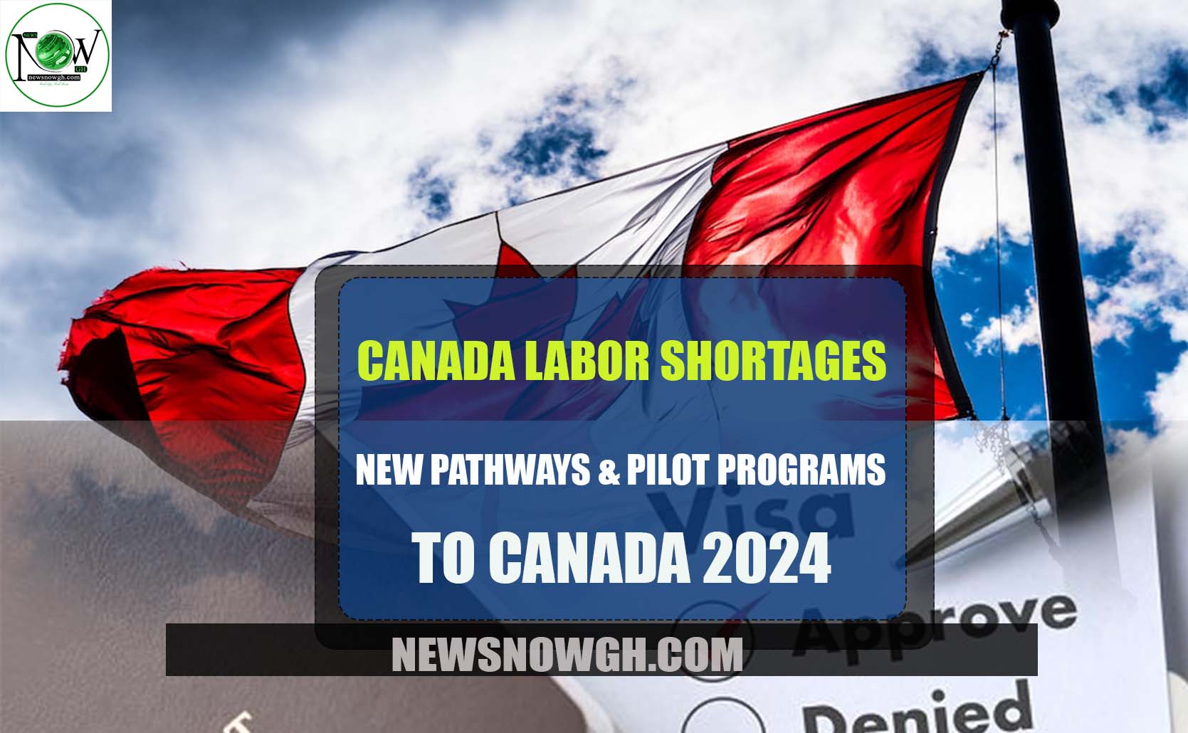 Pathways & Pilot Programs To Canada 2024 Labor Shortages
