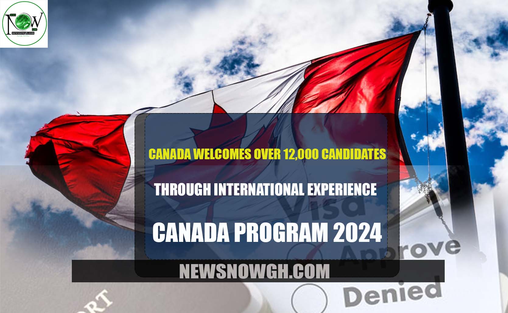 Canada Over 12,000 Candidates through International Experience