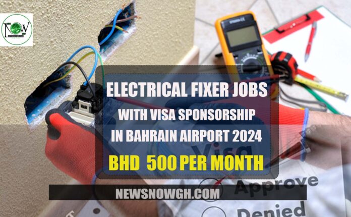 Electrical Fixer Jobs in Bahrain