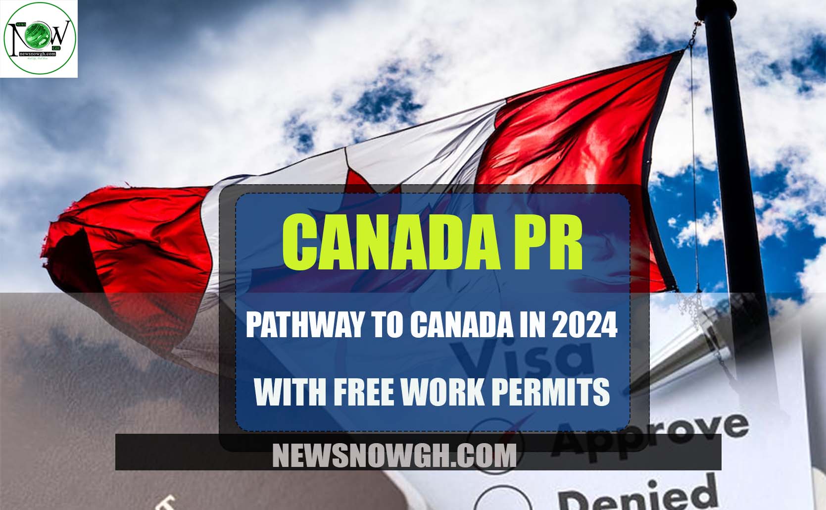 Pathway to Canada in 2024 with Free Work Permits Canada PR