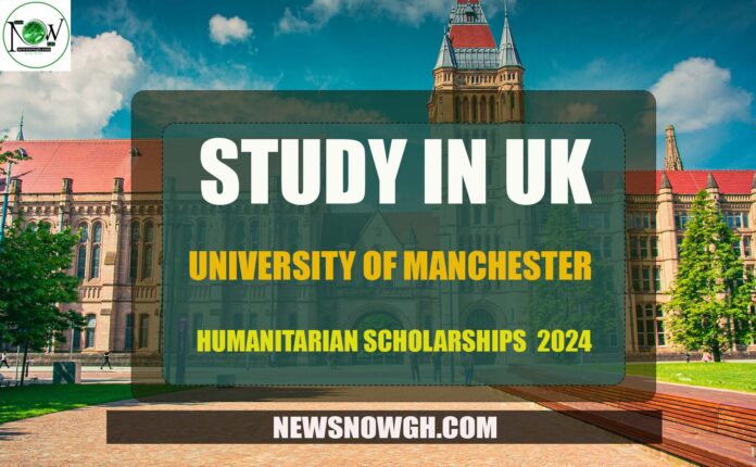 University Of Manchester Humanitarian Scholarships