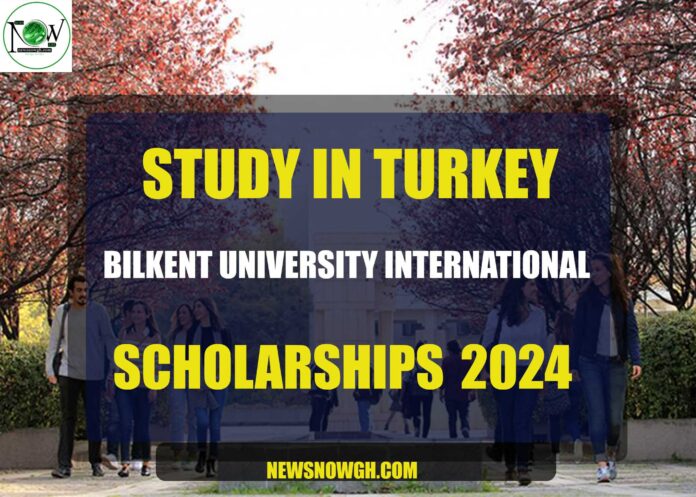 Bilkent University International Scholarships