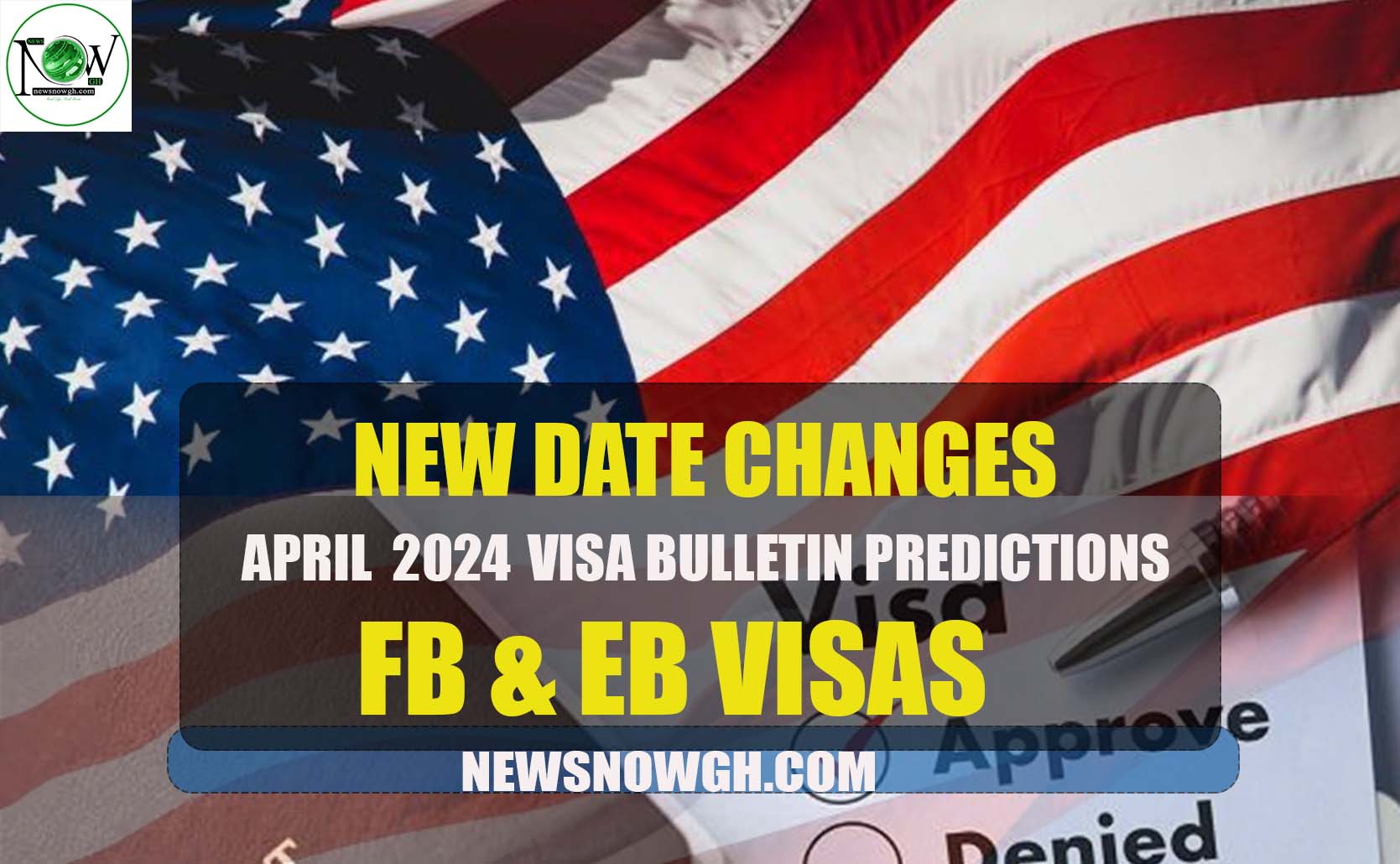 April 2024 Visa Bulletin Predictions FB & EB Visas New Date