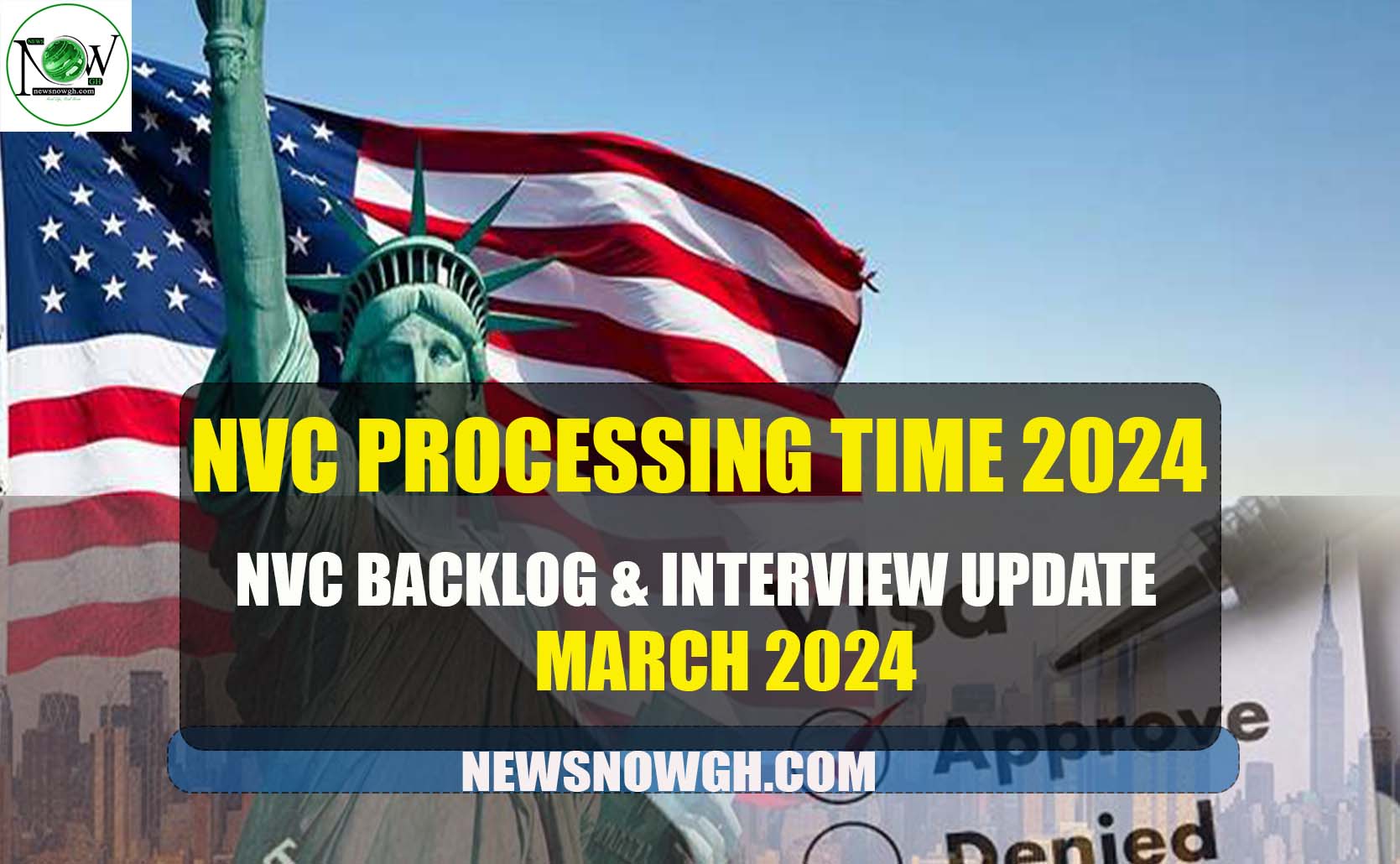 NVC Backlog & Interview Update March 2024 | NVC Processing Time 2024