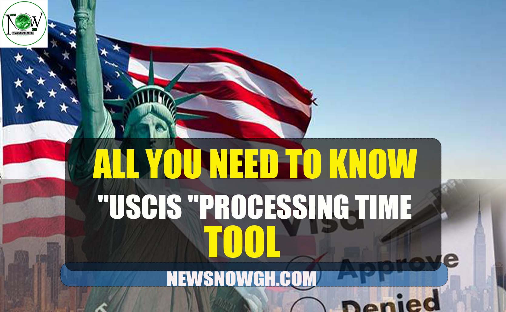 USCIS “Processing Time” Tool | All You Need To Know