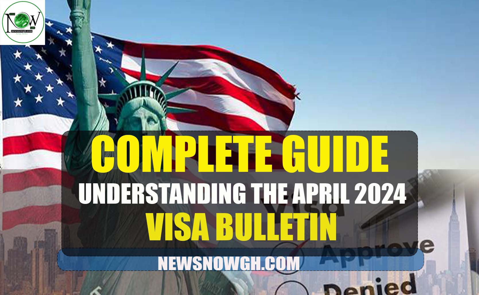 Understanding the April 2024 Visa Bulletin – Complete Guide