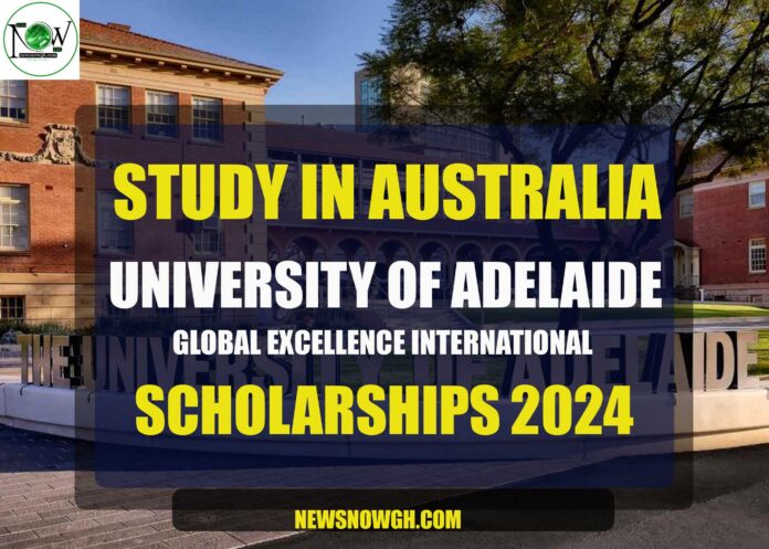 University Of Adelaide Global Excellence International Scholarship