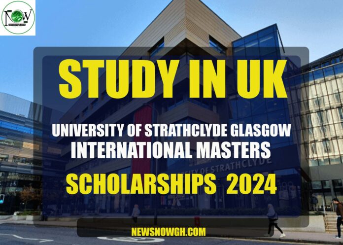 University Of Strathclyde Glasgow International Masters Scholarships
