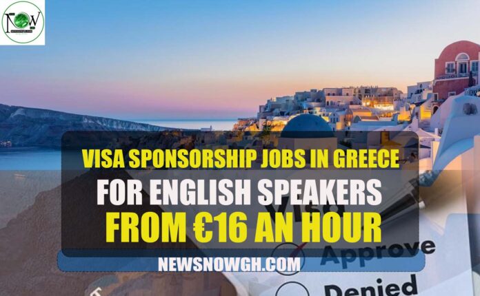 Visa Sponsorship Jobs in Greece