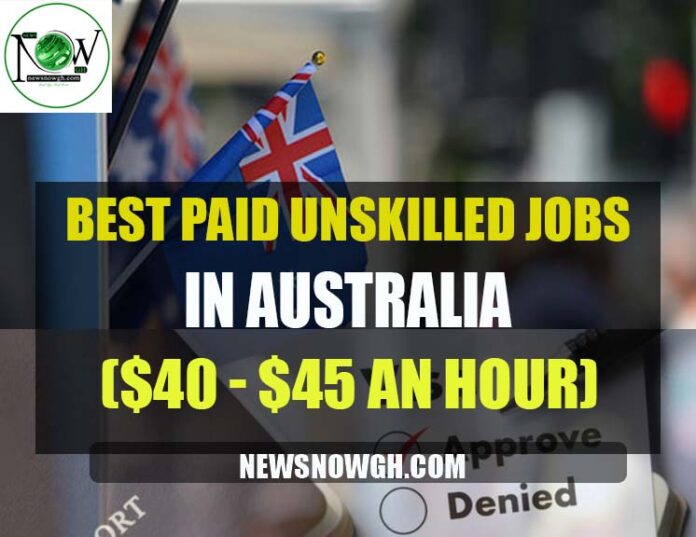 Best Paid Unskilled Jobs in Australia