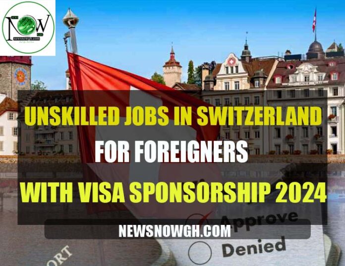 Unskilled Jobs in Switzerland