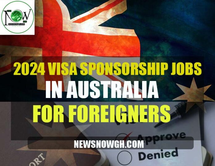 2024 Visa Sponsorship Jobs In Australia