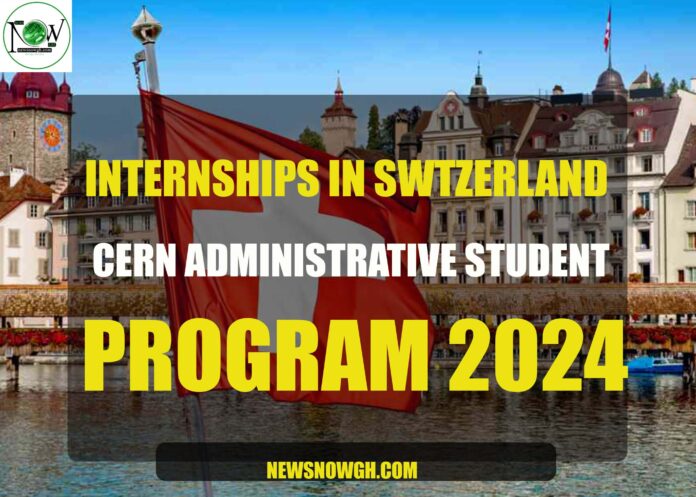CERN Administrative Student program 2024 CERN Administrative Student program 2024