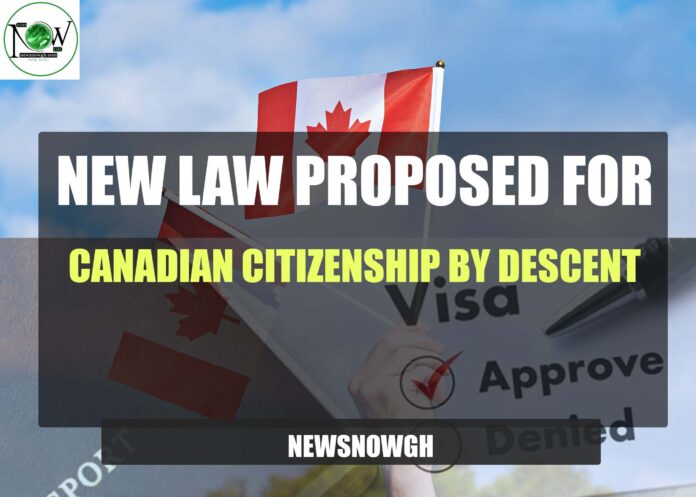 New law proposed for Canadian citizenship by descent