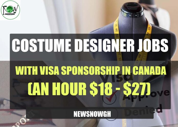 Costume Designer Jobs with Visa Sponsorship in Canada