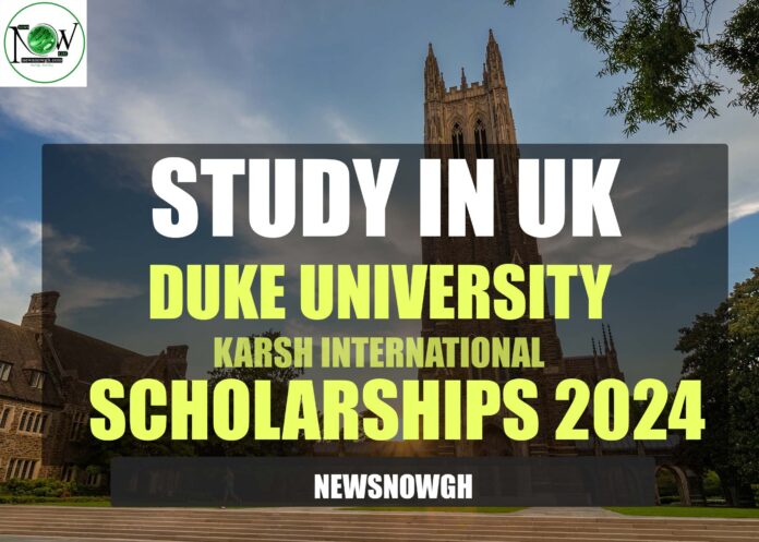 Duke University Karsh International Scholarship