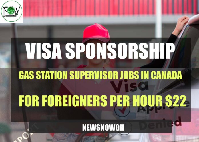 Gas Station Supervisor Jobs in Canada Gas Station Supervisor Jobs in Canada