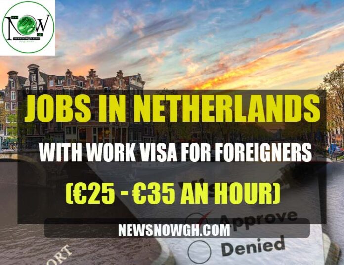 Jobs in Netherlands With Work VISA