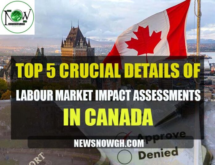 Crucial Details of Labour Market Impact Assessments in Canada
