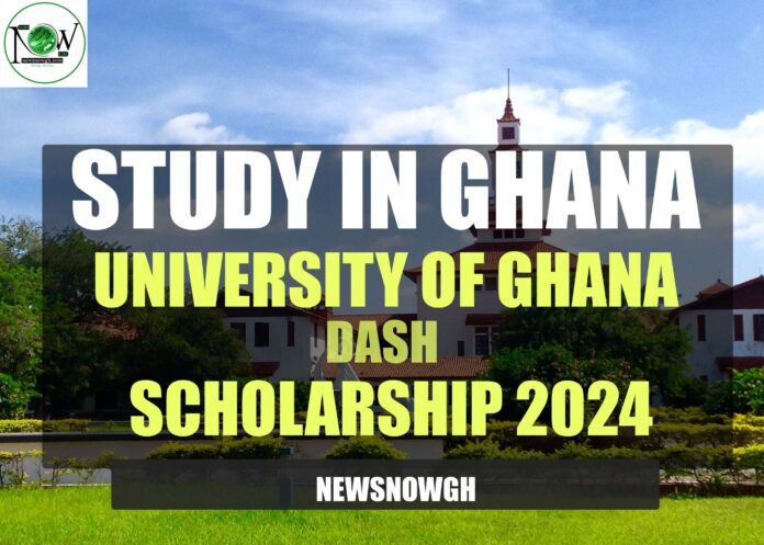 University of Ghana DASH Scholarships