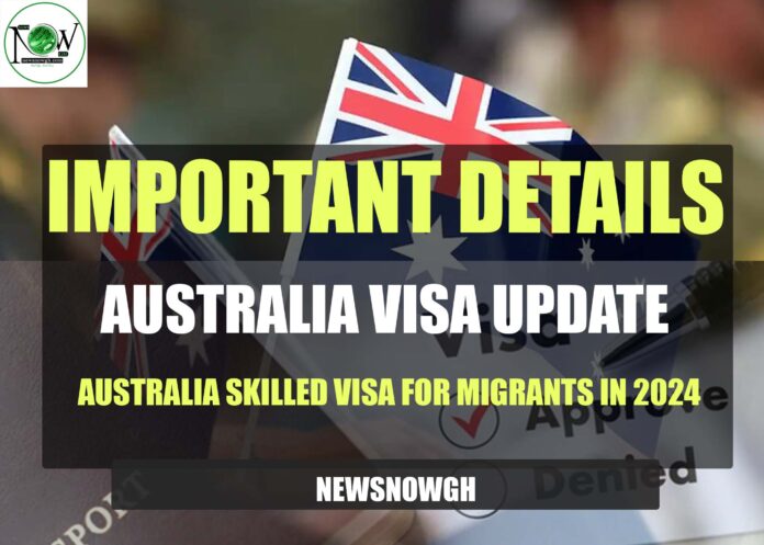 AUSTRALIA SKILLED VISA FOR MIGRANTS AUSTRALIA SKILLED VISA FOR MIGRANTS