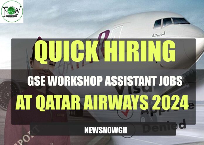 GSE Workshop Assistant Jobs at Qatar Airways