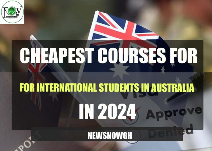 Cheapest Courses for International Students in Australia in 2024