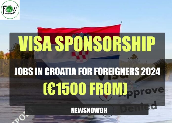 Visa Sponsorship Jobs in Croatia