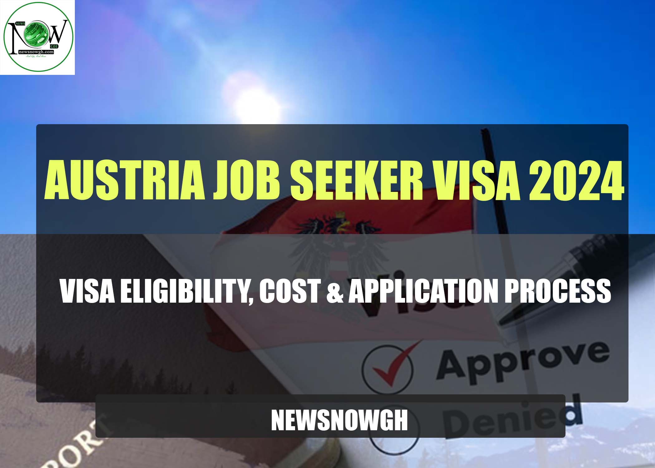 Austria Job Seeker Visa 2024 Visa Eligibility, Cost & Application