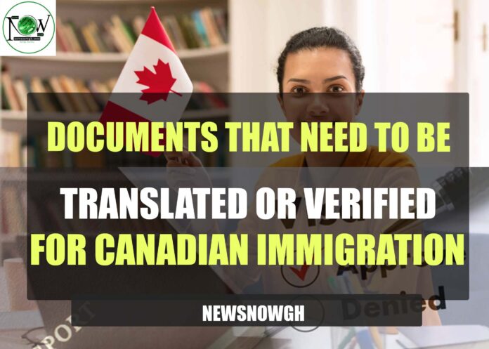 Documents That Need to be Translated or Verified for Canadian Immigration