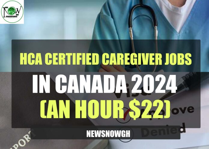 HCA Certified Caregiver Jobs in Canada