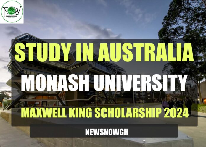 Monash University Maxwell King Scholarship