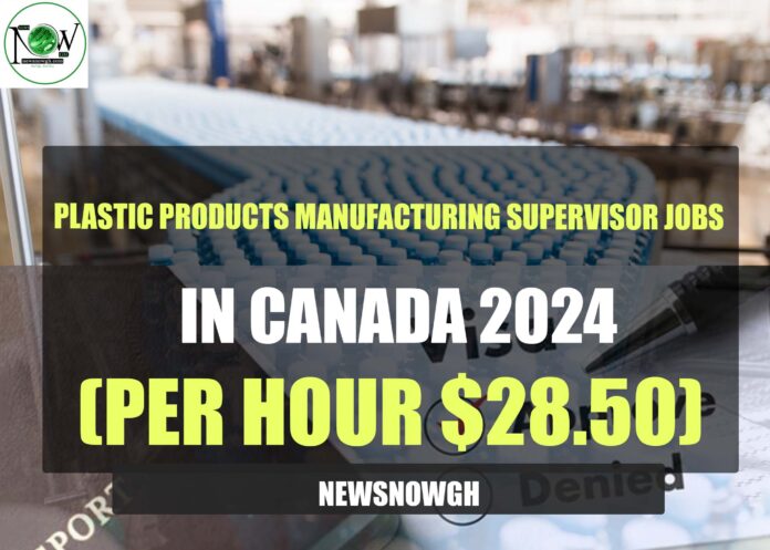 Plastic Products Manufacturing Supervisor Jobs in Canada