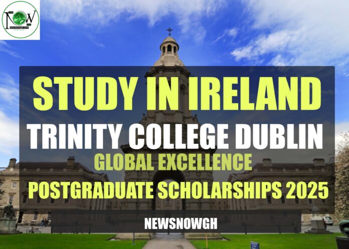 Trinity College Dublin Postgraduate Scholarships Trinity College Dublin Postgraduate Scholarships