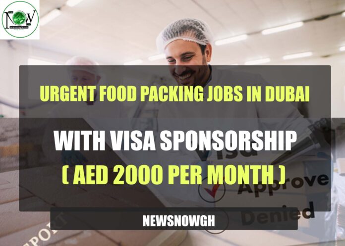 Urgent Food Packing Jobs in Dubai Urgent Food Packing Jobs in Dubai