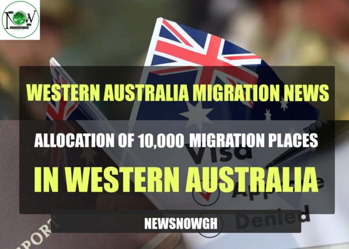 Allocation of 10,000 Migration Places in Western Australia