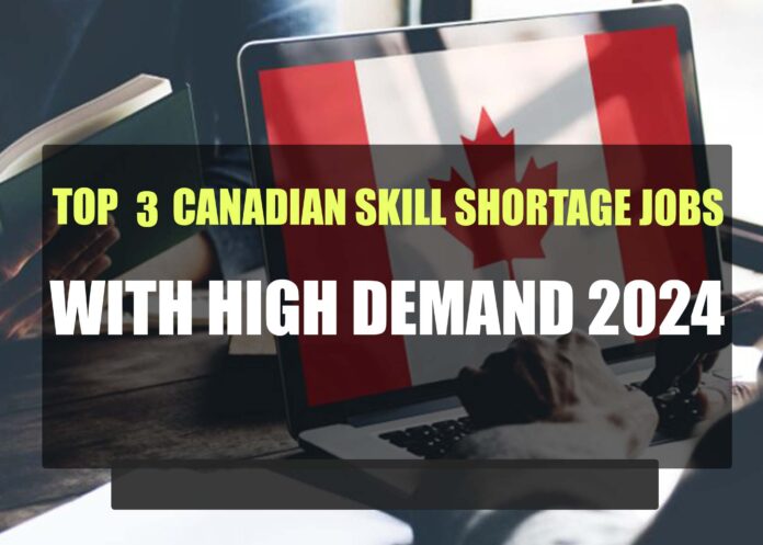 Top 3 Canadian Skill Shortage Jobs
